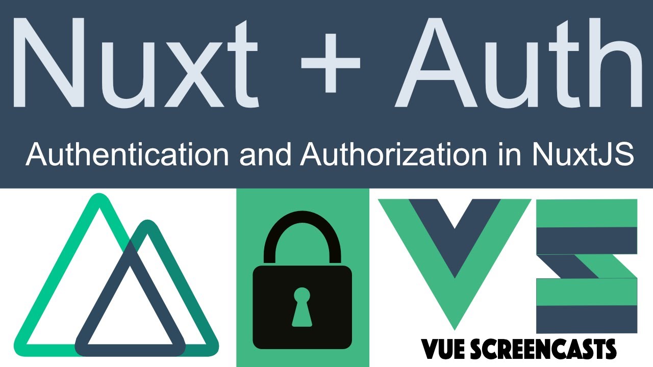 Nuxt Auth - Authentication and Authorization in NuxtJS