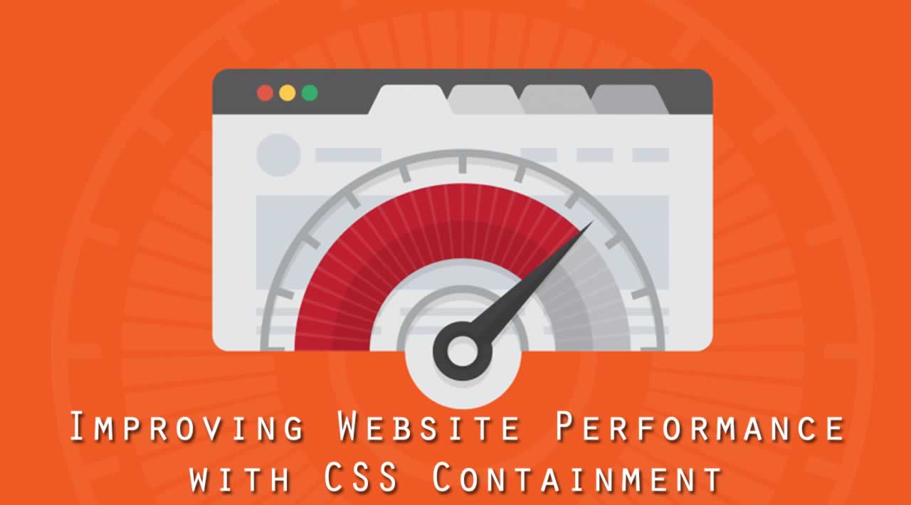 Improving Website Performance with CSS Containment
