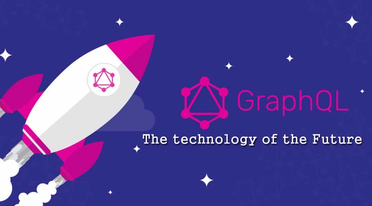 Why GraphQL is the technology of the Future