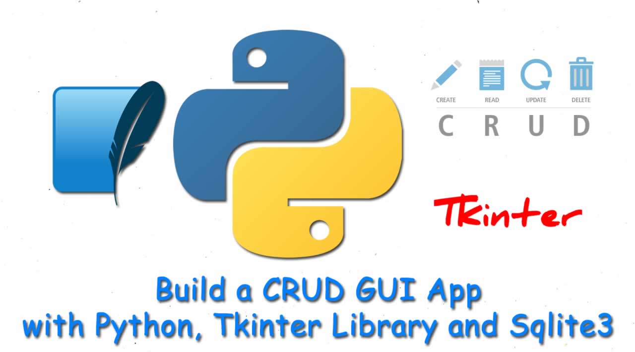 Build a CRUD GUI App with Python, Tkinter Library and Sqlite3