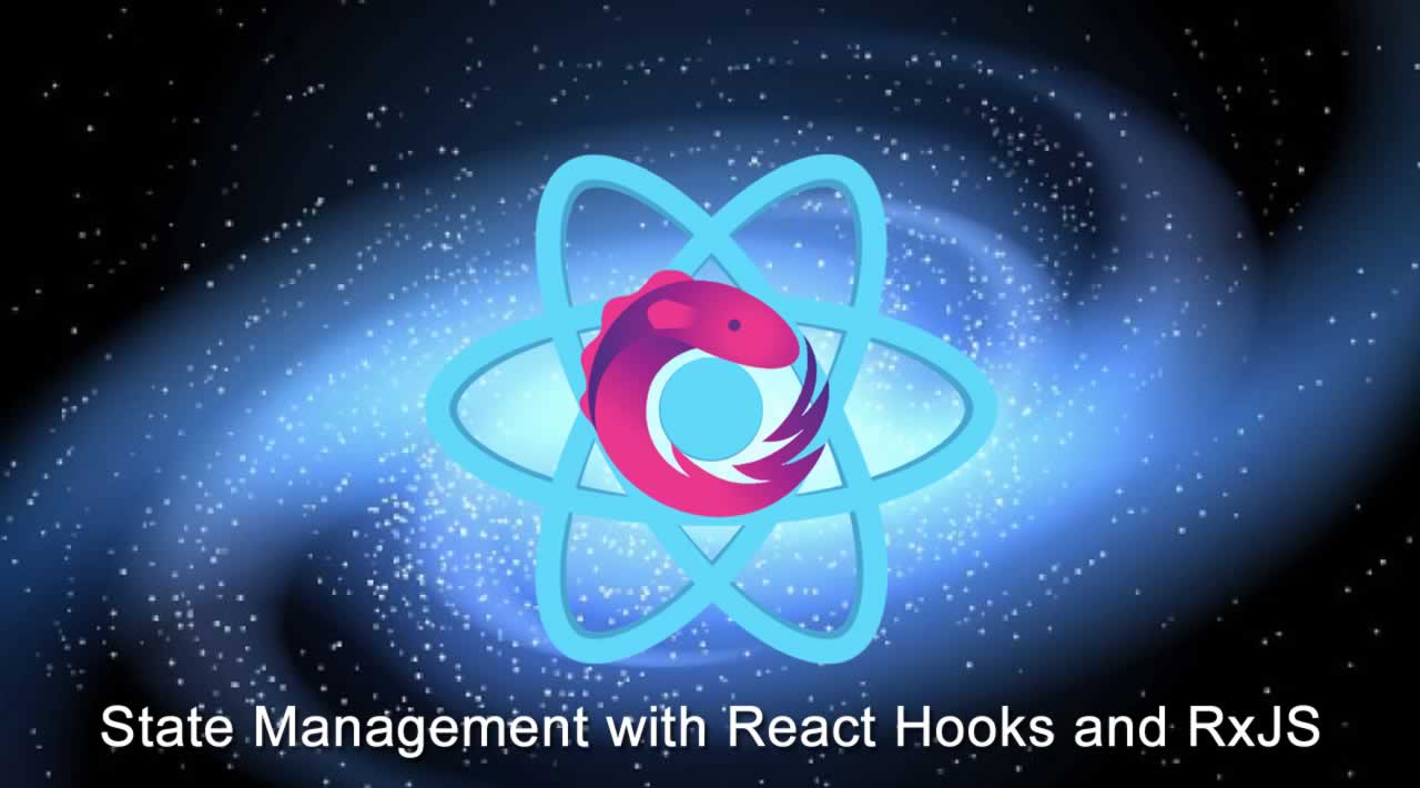 State Management with React Hooks and RxJS