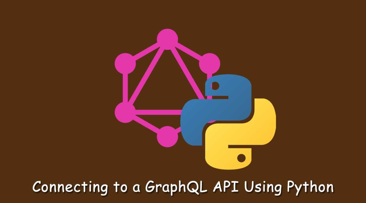 Connecting to a GraphQL API Using Python