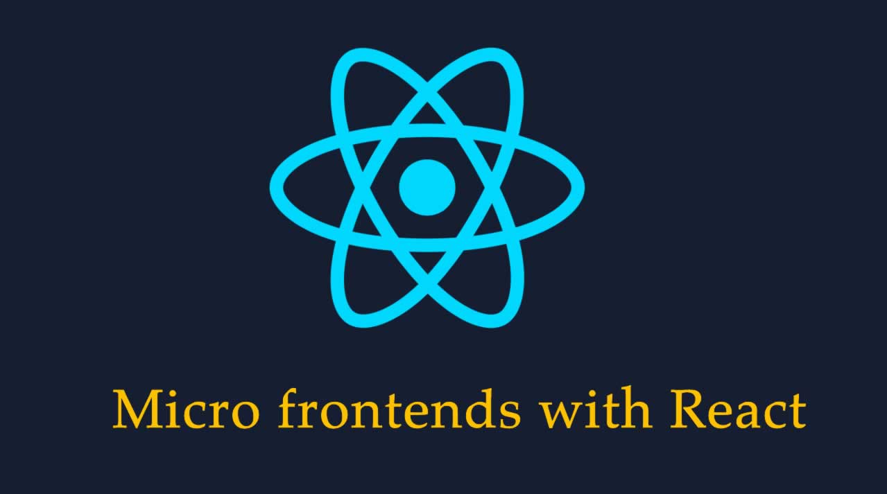 How to Building Micro frontends with React