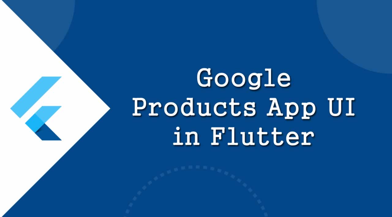Flutter Tutorial - Google Products App UI in Flutter