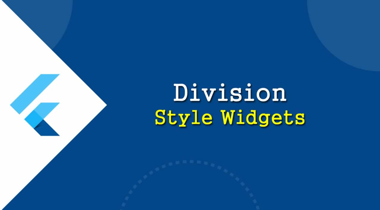 Style Your Flutter Widgets Without Confusion using Division