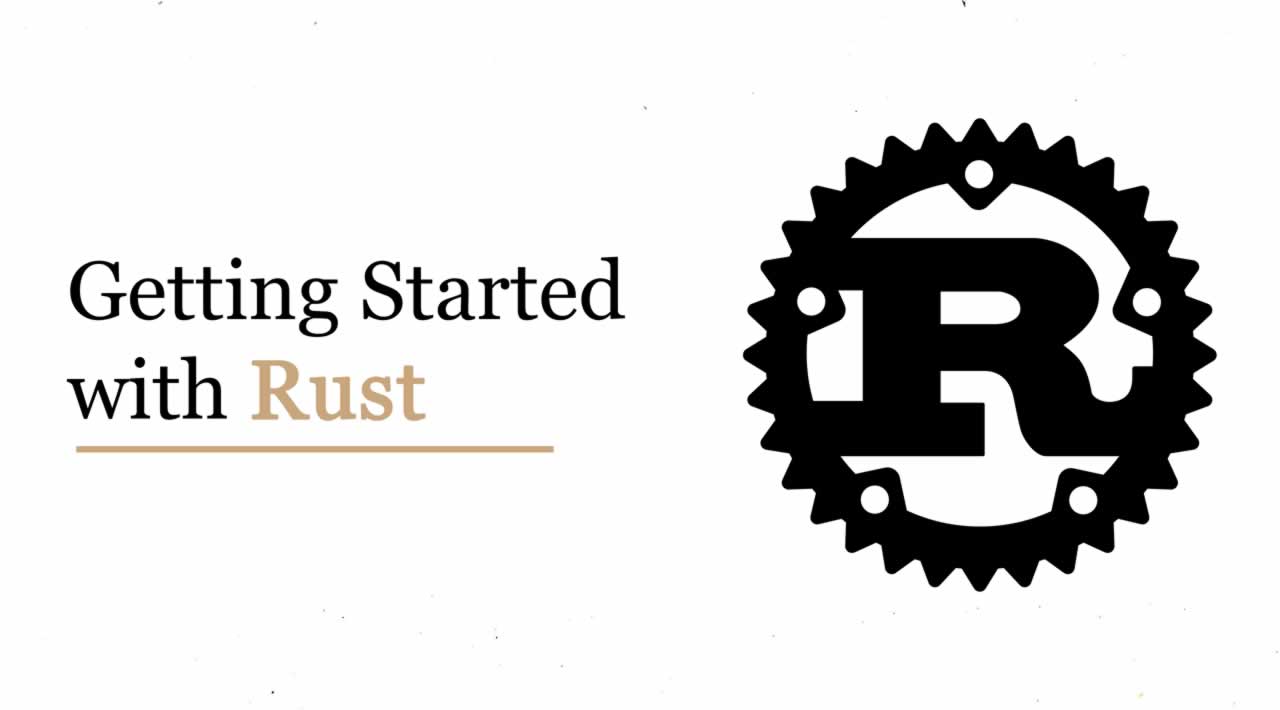 Getting Started with Rust Programming Language