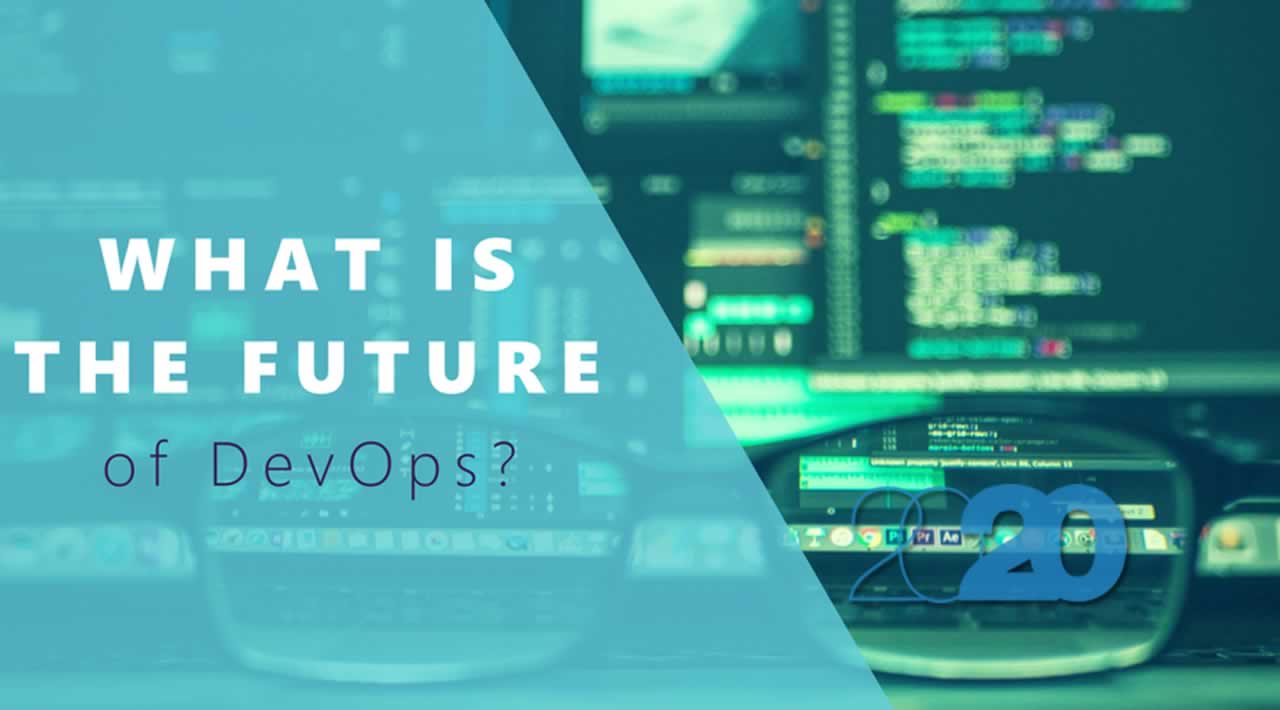 What is the future of DevOps in 2020?