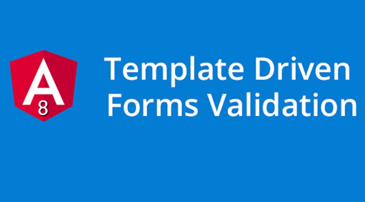 How to create Template Driven Form Validation in Angular 8?