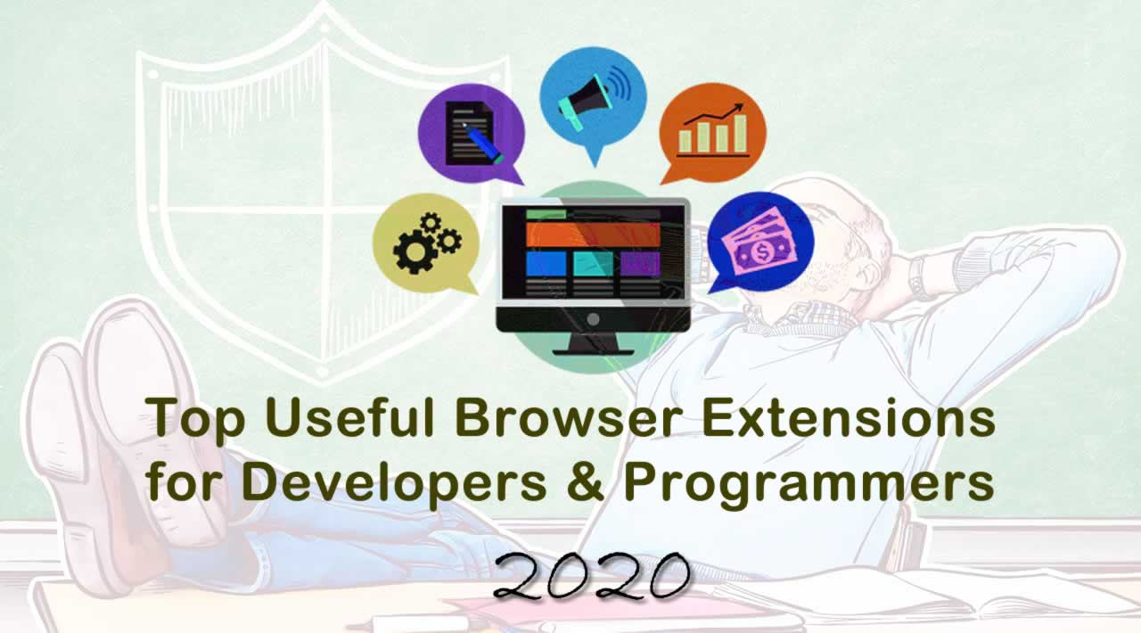 Top Useful Browser Extensions for Developers & Programmers in 2020