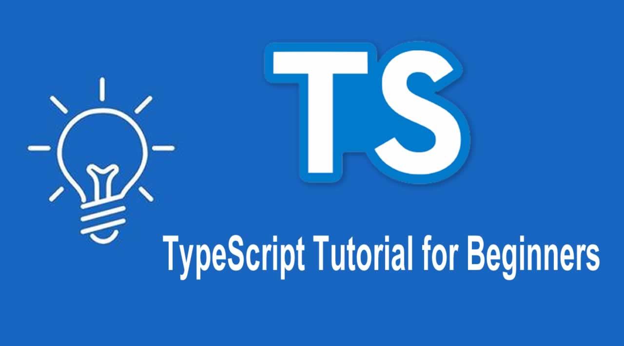 TypeScript Tutorial for Beginners | Introduction to TypeScript Basics 