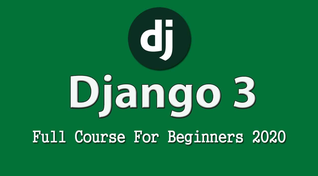 Django 3 0 Tutorial 2020 Full Course For Beginners