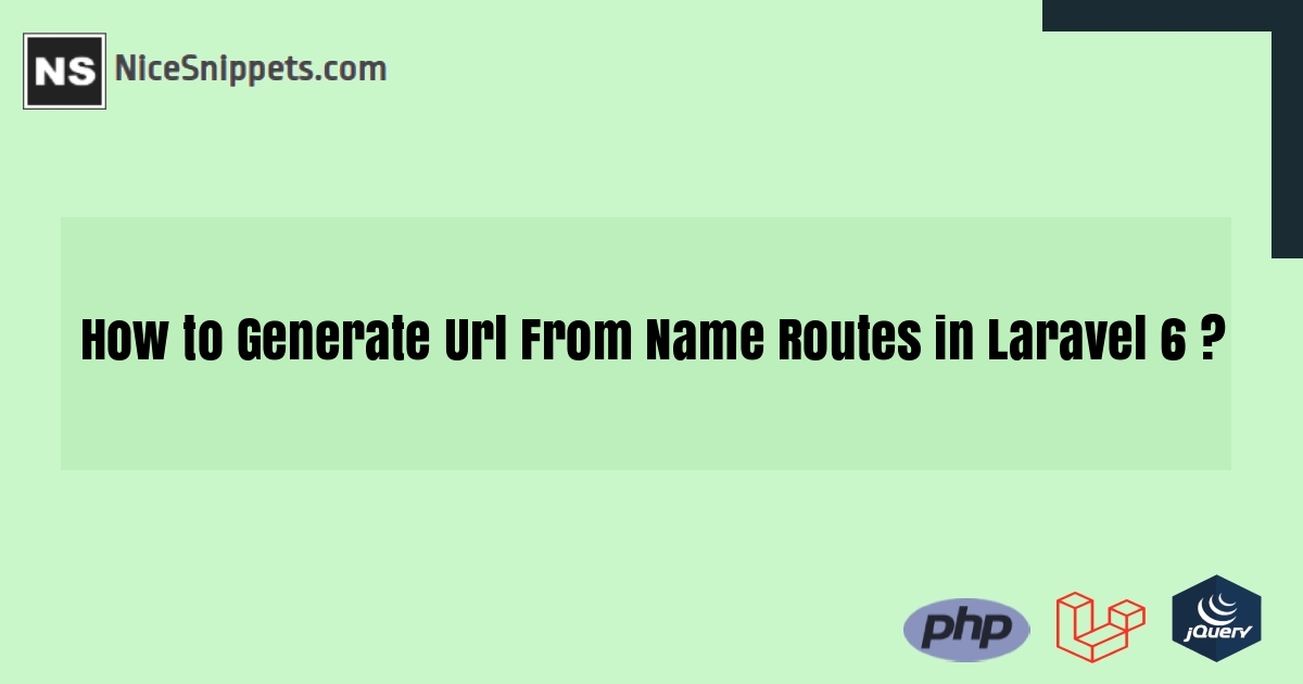 Laravel 6 Generate Url From Name Routes