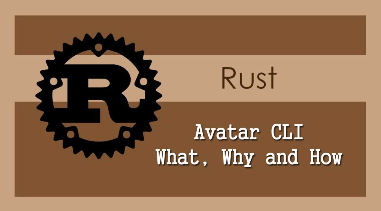 Avatar CLI — What, Why and How