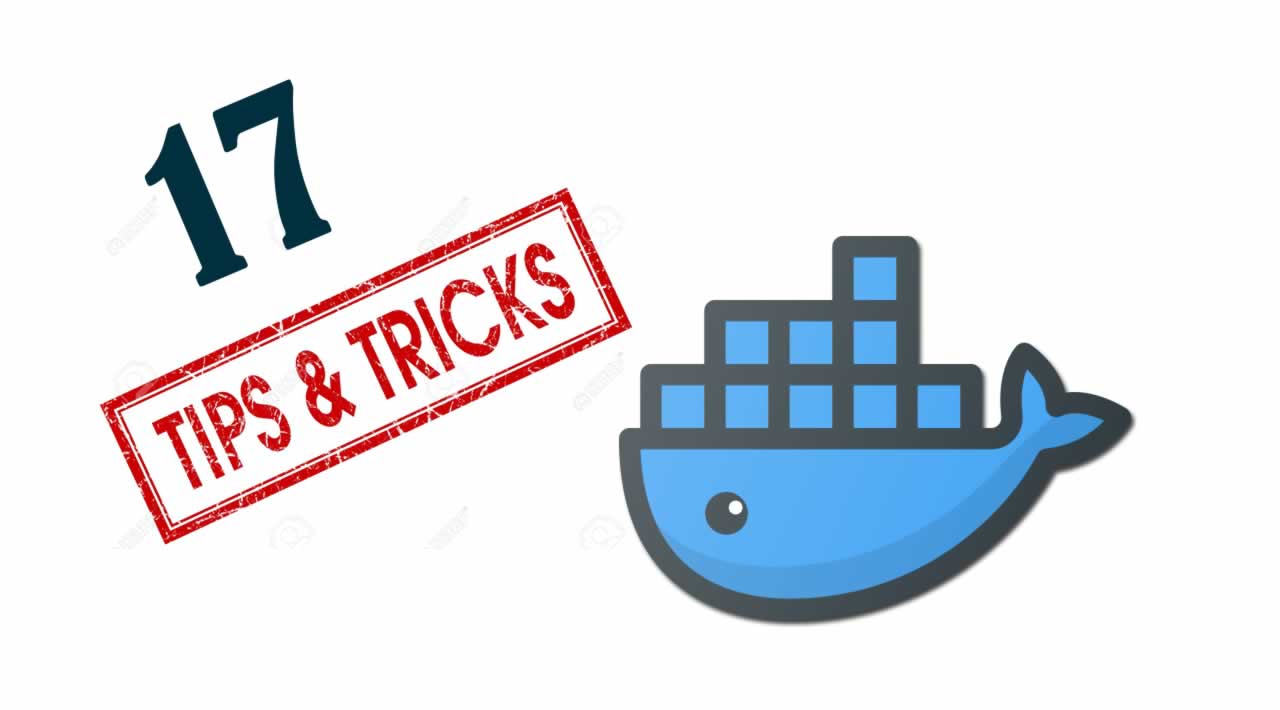 Top 17 Tips and Tricks | Docker