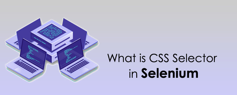 what-is-css-selector-in-selenium