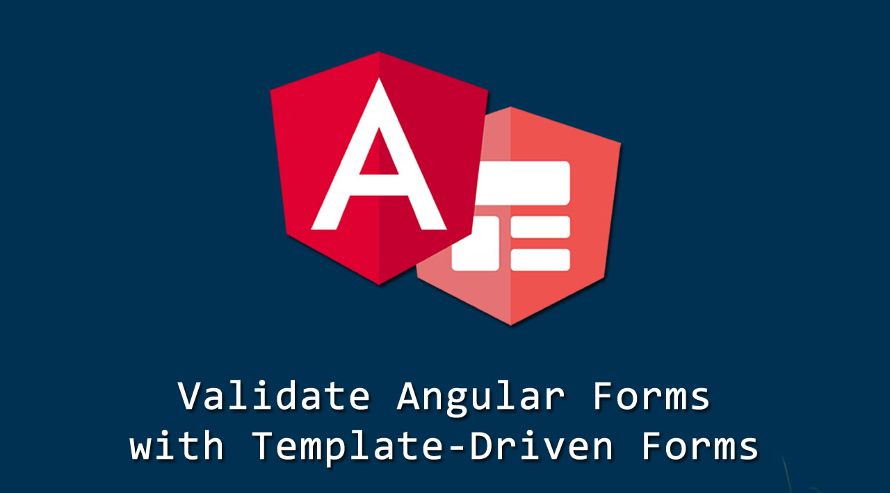 How to Validate Angular Forms with Template-Driven Forms