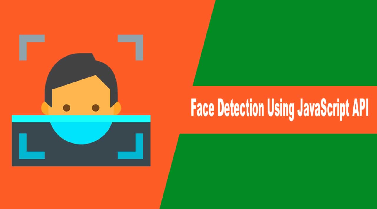 Face Detection Using JavaScript API