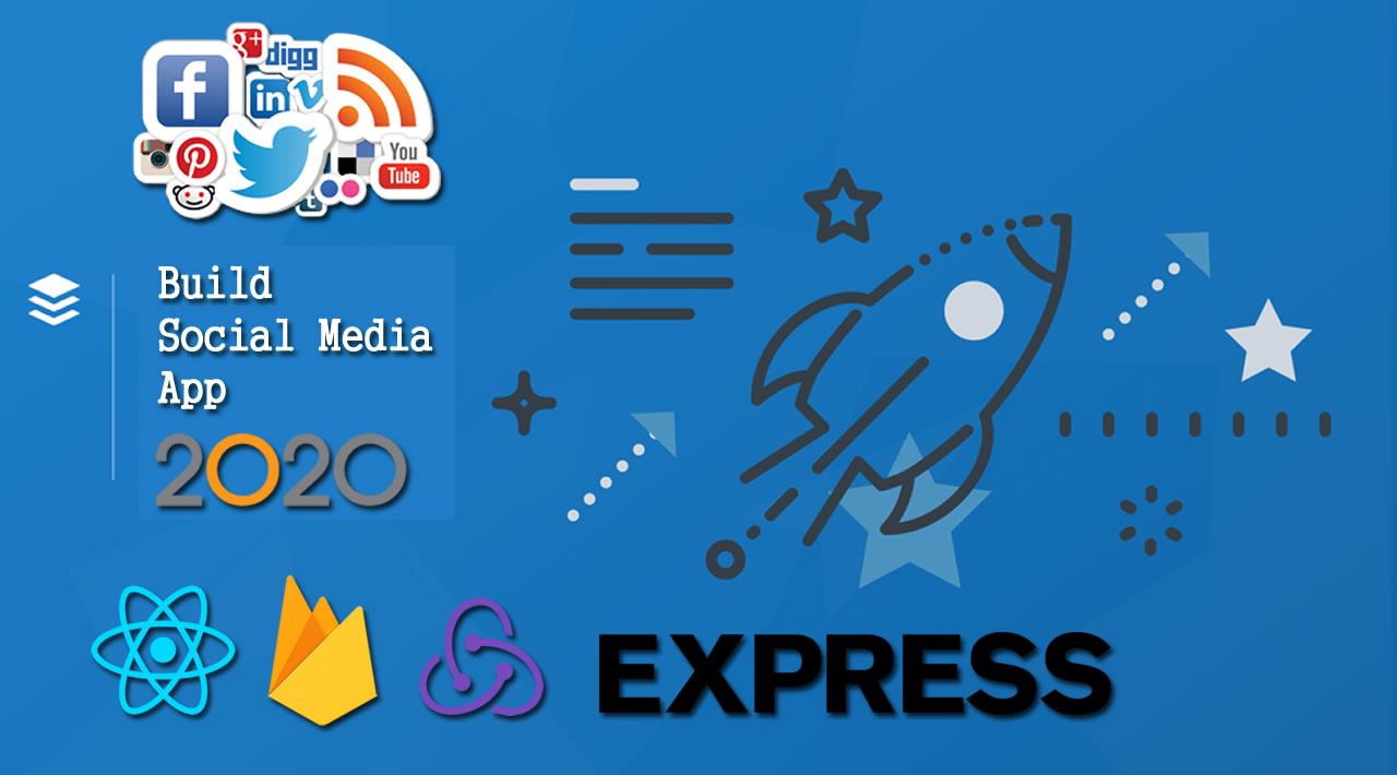 Build Social Media App using React, Firebase, Redux, Express, Material-UI