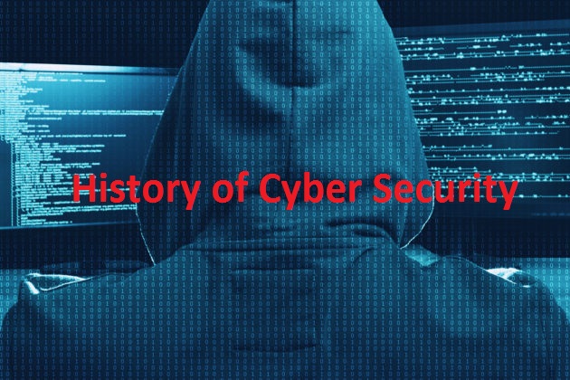 History of Cyber Security