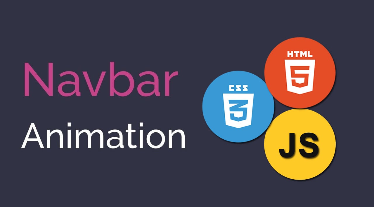 How to Create an Animated Navbar with Html, CSS and JavaScript