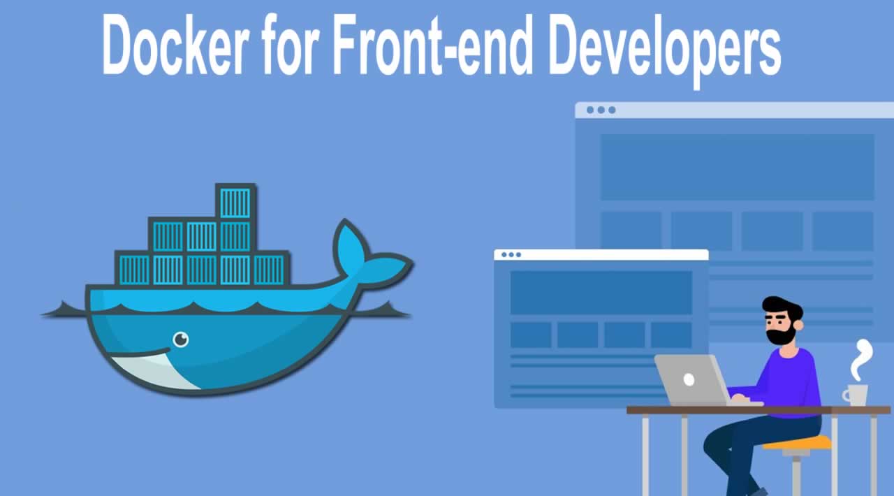 Introduction to Docker for Front-end Developers