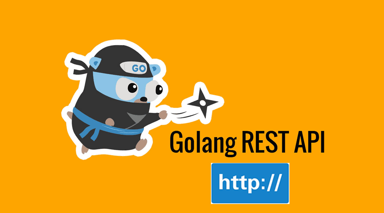 Build a RESTful HTTP API in Golang with Mux