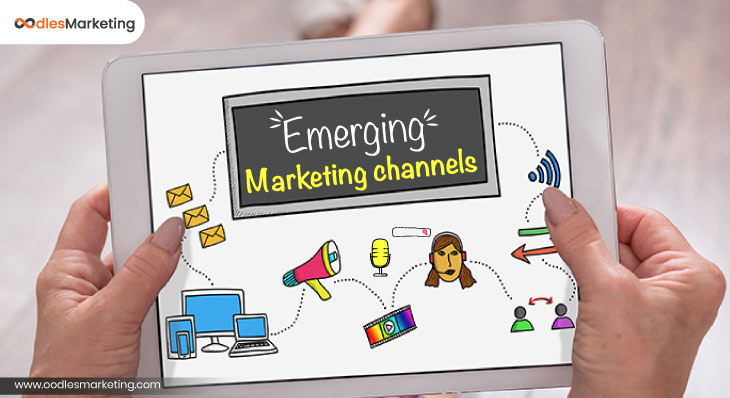 Emerging Digital Marketing channels