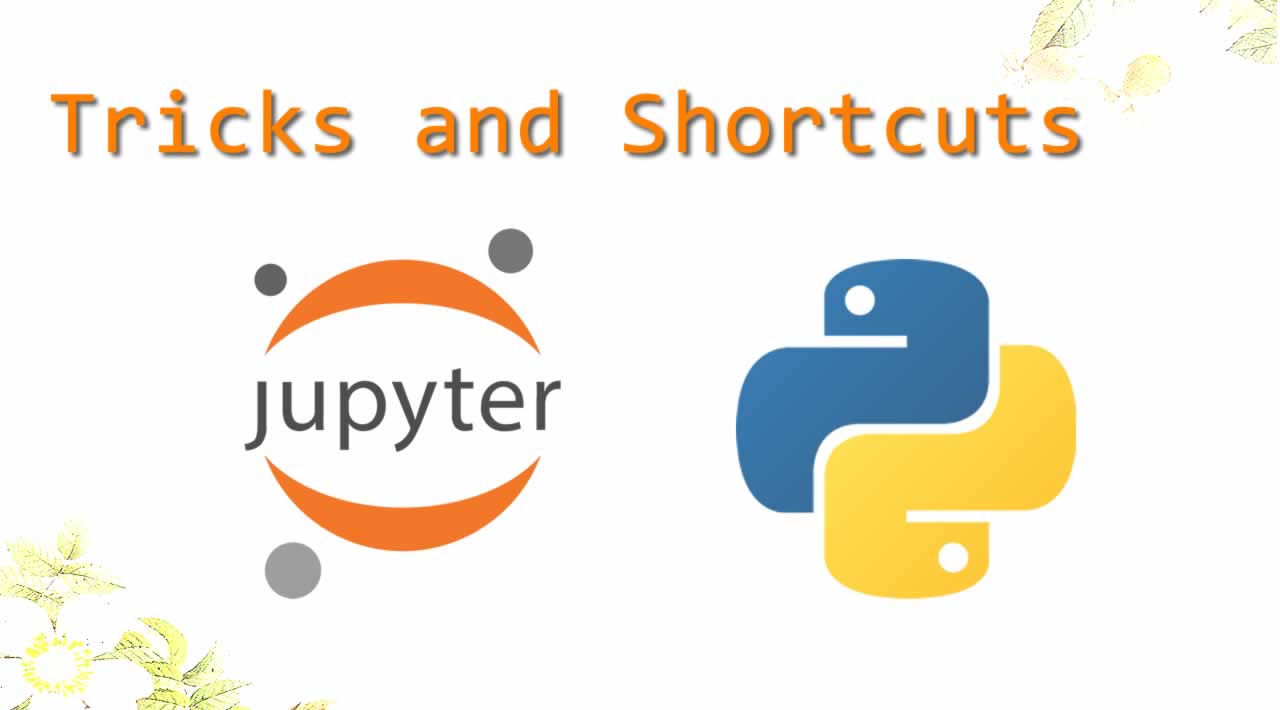 Jupyter - Top Tricks and Shortcuts for Python Programming