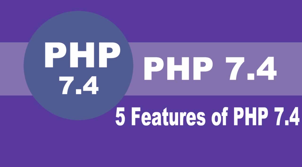 Learn The top 5 Features of PHP 7.4 With Examples