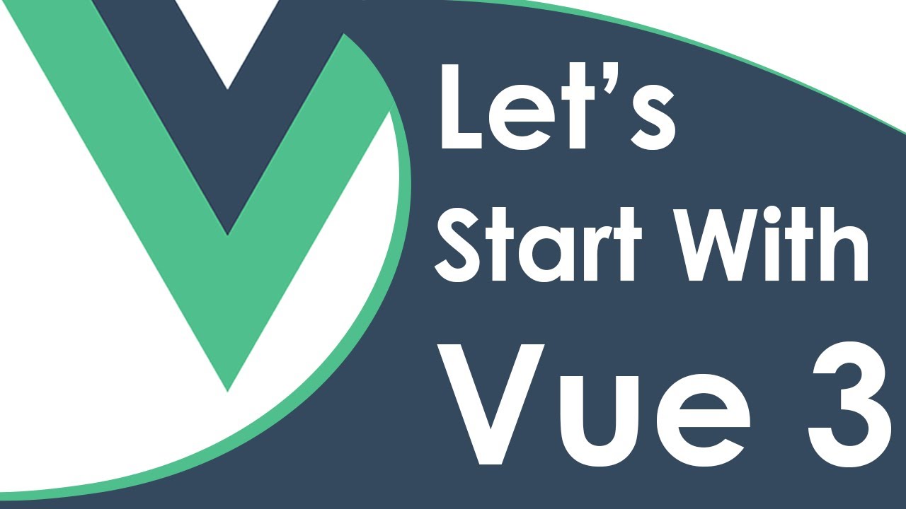 Getting Started With Vue 3