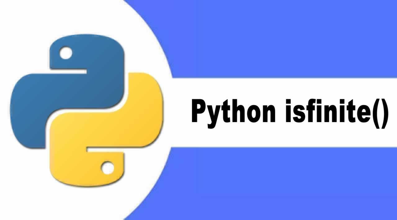 Introduction Python isfinite() Method with Examples
