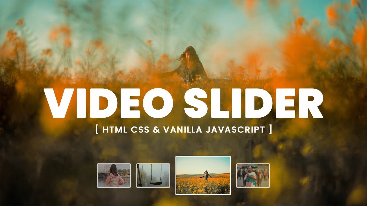 Video Slider Using CSS And Vanilla JavaScript