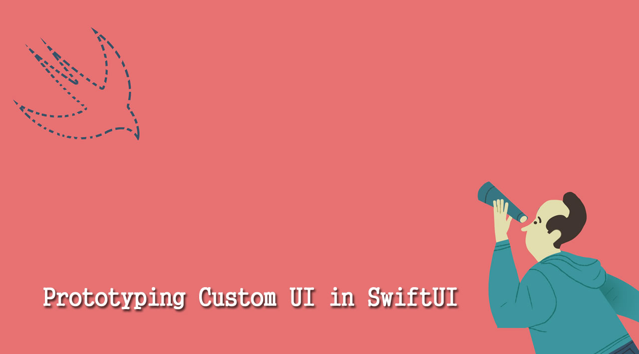 Prototyping Custom UI in SwiftUI
