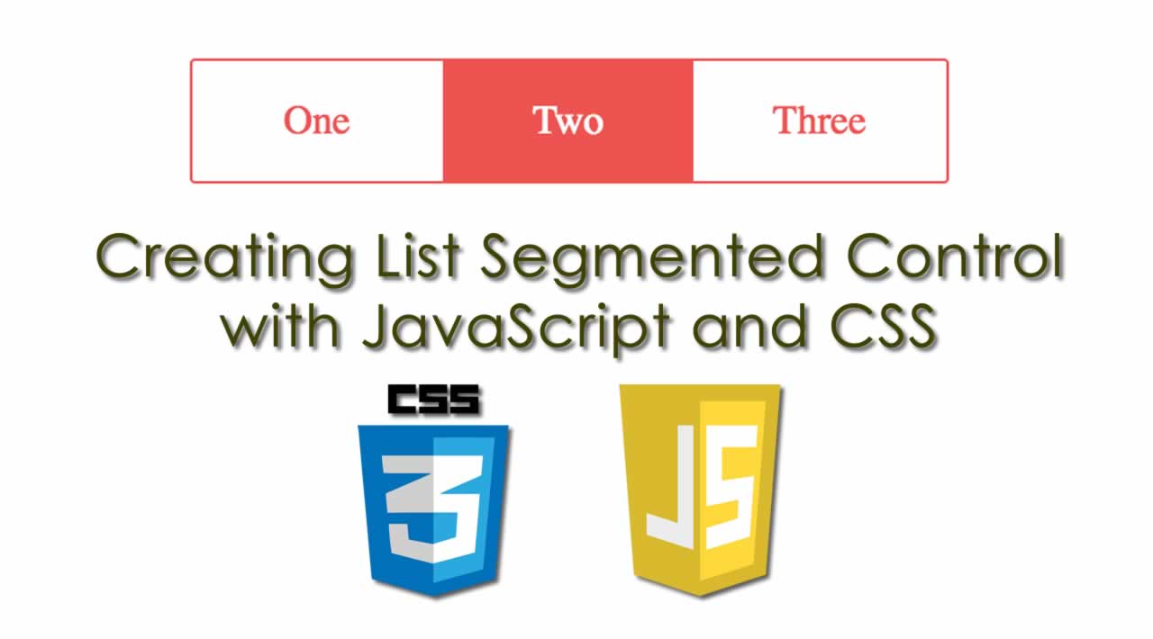 How to Create List Segmented Control with JavaScript and CSS
