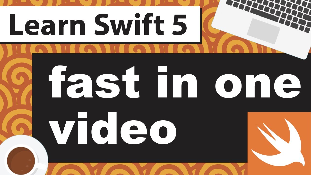 Swift 5 Tutorial 2020 - Learn Swift 5 for Beginners