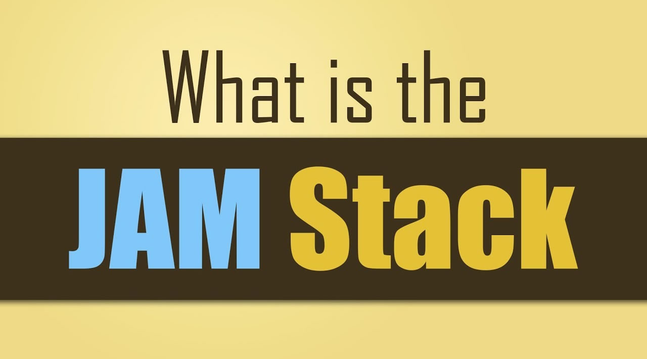 Everything you need to know to get started with JAMstack
