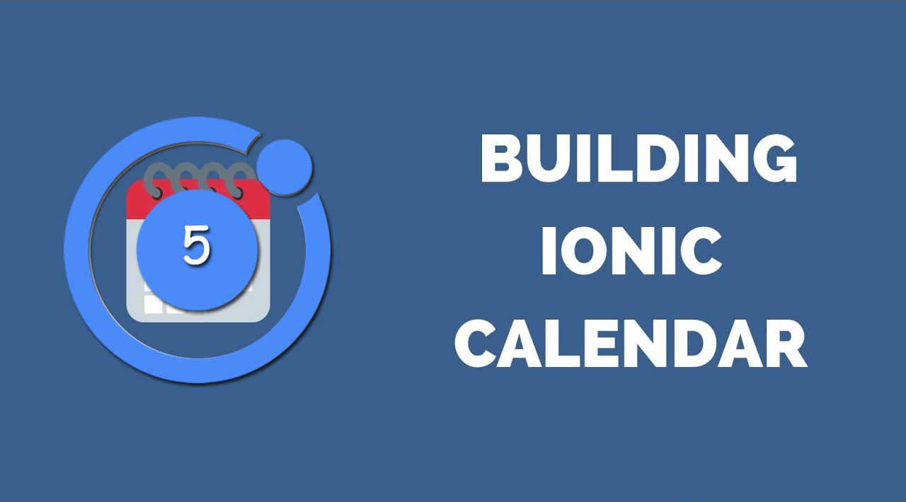 How to Build Calendar App in Ionic 5