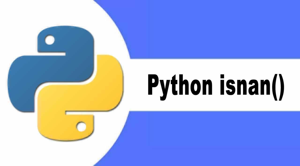 Introduction Python isnan() Method with Examples