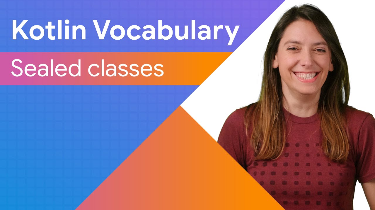 Sealed Classes - Kotlin Vocabulary