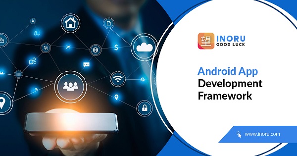 Top Android App Development Frameworks Of 2020