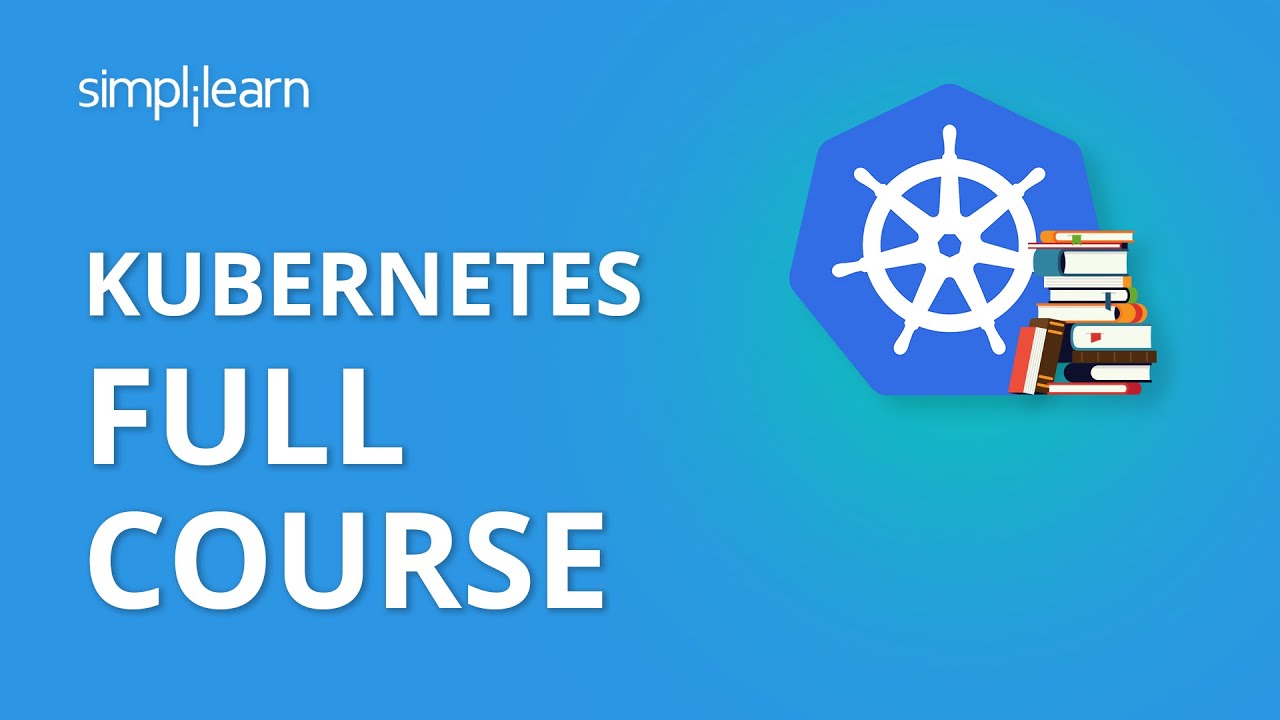 Kubernetes Tutorial For Beginners - Kubernetes Full Course