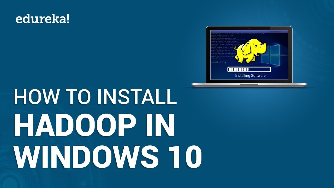How to Install Hadoop on Windows 10