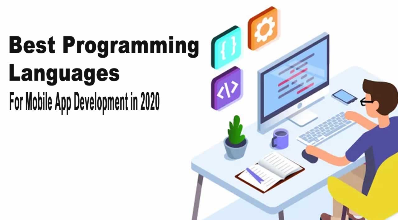 The Best Programming Languages for Mobile App Development in 2020