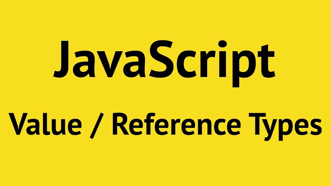 javascript assignment reference or value