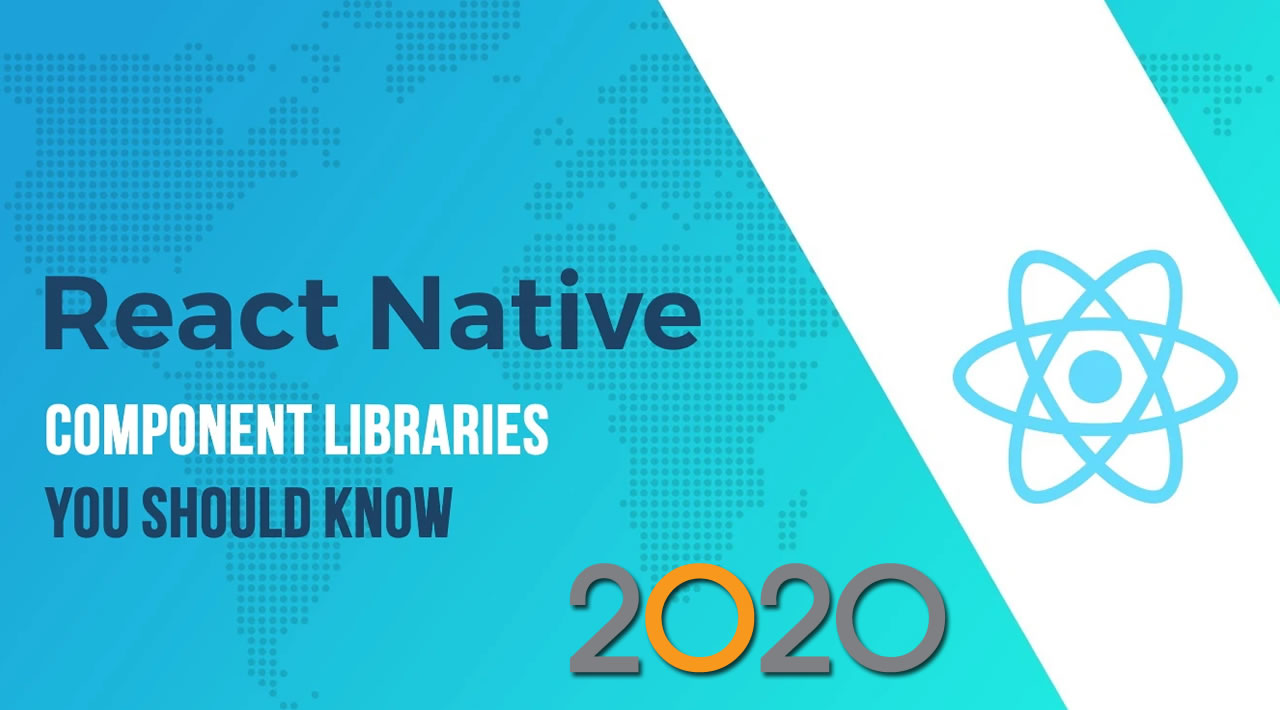 9 React Native Component Libraries for Developers in 2020