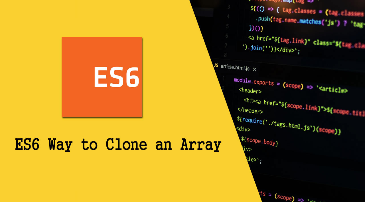 ES6 Way to Clone an Array