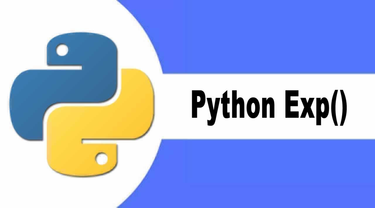 Introduction Python Exp() Method with Examples