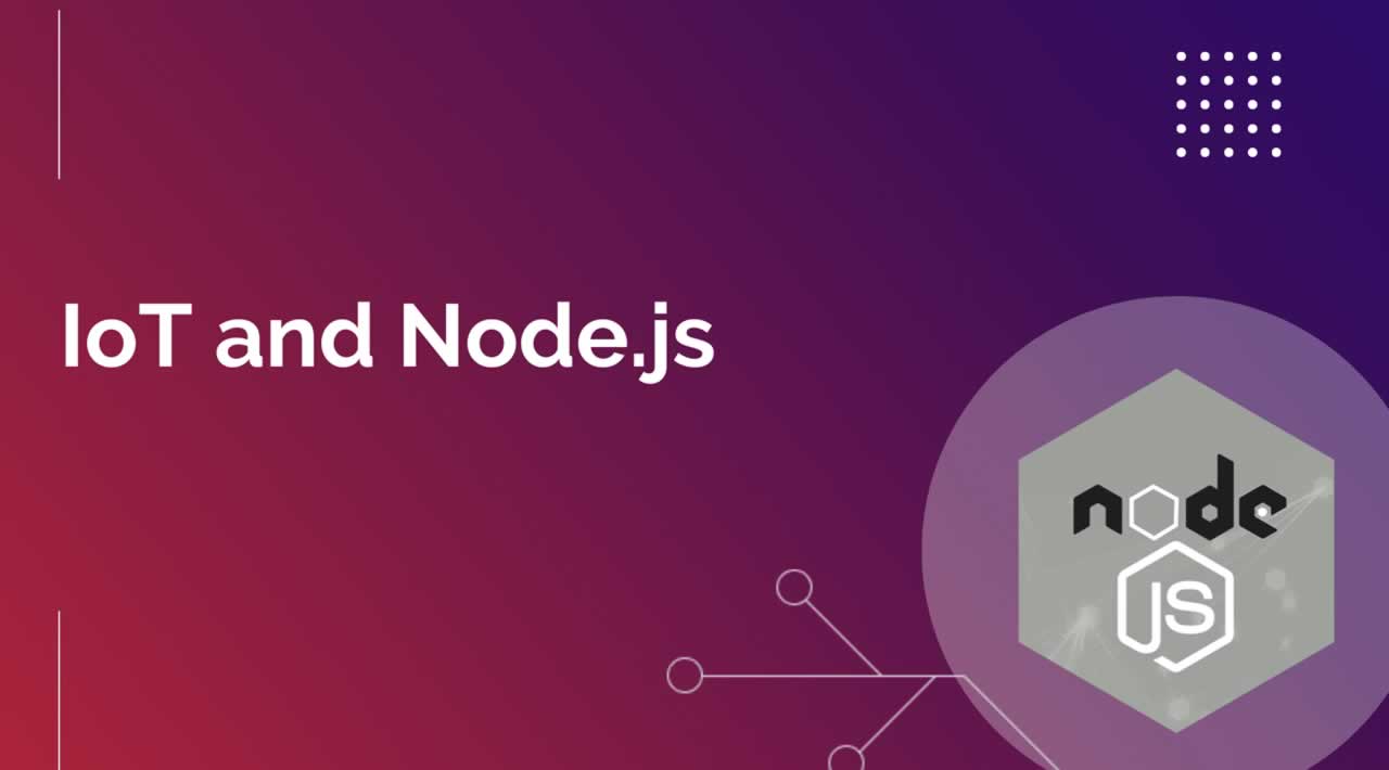 How to Design a Complete IoT Solution with Node.js