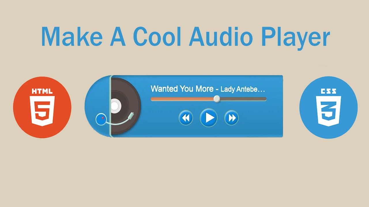 How To Make A Audio Player With Html And Css