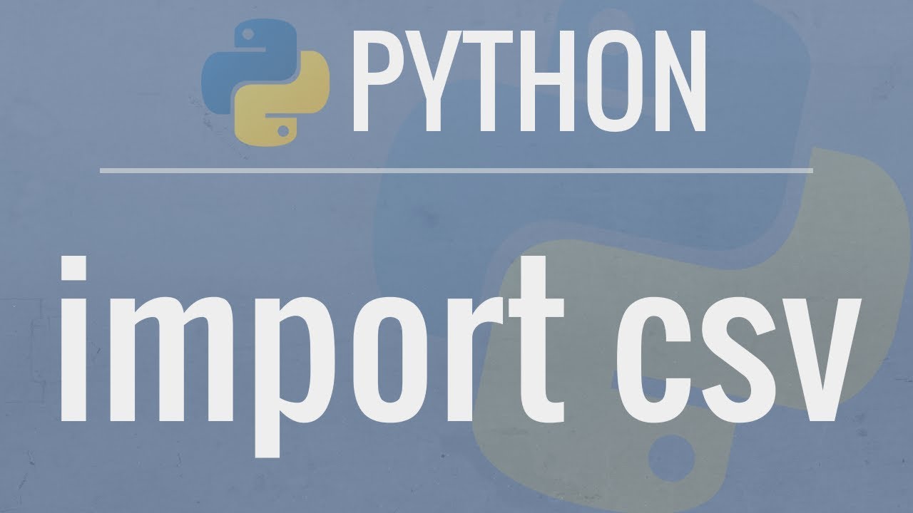 How to Read, Parse, and Write CSV Files with Python